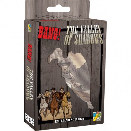 Bang ! Ext The Valley Of The Shadows