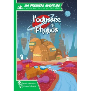 Ma Premiere Aventure L’Odyssee du Phobos