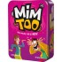 Mimtoo - mim too - sois malin, fais le cretin !