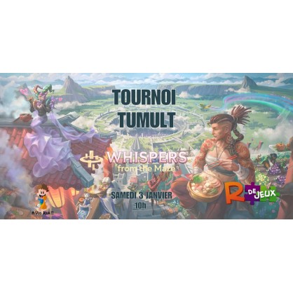 Tournoi Tumult Altered &ndash; Murmures du Labyrinthe