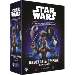 Star Wars Deckbuilding : Rebelle & Empire - Renforts