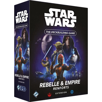 Star Wars Deckbuilding : Rebelle & Empire - Renforts