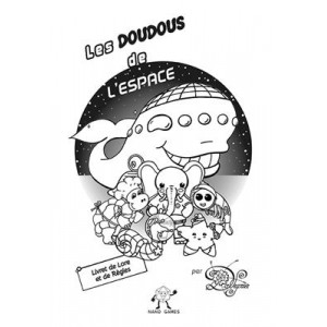 Les Doudous de l'Espace : Livret Lore et Regles