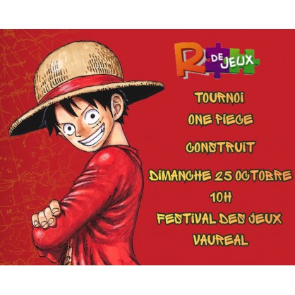 One Piece Card Game TCG - Tournoi Construit - Festival des Jeux de Vaur&eacute;al